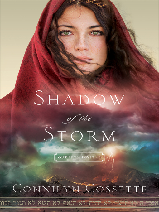 Title details for Shadow of the Storm by Connilyn Cossette - Wait list